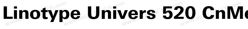 Linotype Univers 520 CnMedium字体转换